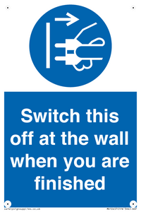 Switch this off at the wall when you are finished